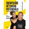 Odemykání dětského potenciálu - Kateřina Krůtová-Novotná, Petra Kryštofová, Jan Mü