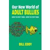 Our New World of Adult Bullies