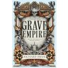 Grave Empire - Richard Swan, Little, Brown Book Group