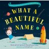What a Beautiful Name (Scott Ligertwood,Brooke Ligertwood,Ben Fielding,Karalee Fielding)(Brožovaná)