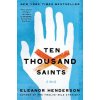 Ten Thousand Saints (Eleanor Henderson)(Brožovaná)