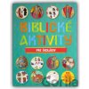 Biblické aktivity pre školákov - Slovenská biblická spoločnosť