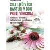 Sila liečivých rastlín v boji pr… (Claudia Ritterová