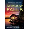Shadow Falls (WENDY DRANFIELD)(Brožovaná)