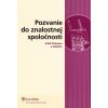 Pozvanie do znalostnej spoločnosti - Jozef Kelemen