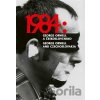 1984: George Orwell a Československo / 1984: George Orwell and Czechoslovakia - Petr Blažek, Petr Koura, Ladislav Nagy
