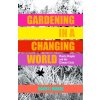 Gardening in a Changing World (Darryl Moore)(Pevná)