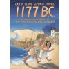 1177 B.C.: A Graphic History of the Year Civilization Collapsed (Cline Eric H.)