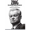 Zbig (Andrzej Lubowski)(Brožovaná)