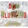 Dom hluchého - audiokniha