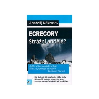 Egregory - Strážní andělé? - Anatolij Někrasov