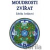Moudrosti zvířat - Zdeňka Jordánová