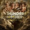 Thundermother: Dirty & Divine - CD