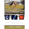 Mayan Calendar Prophecies (Gary C Daniels)()