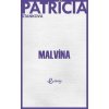 Malvína - Stanková Patrícia