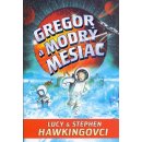 Gregor a modrý mesiac Lucy & Stephen Hawking