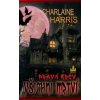 Pravá krev Všichni mrtví (Charlaine Harris)