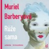Barberyová Muriel - Růže sama / MP3 [CD]