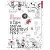 O čom sníva raketový pes - Júlia Batmendijnová - online doručenie