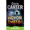 E-kniha Hovor so smrťou - Chris Carter