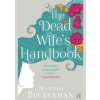 The Dead Wifes Handbook - Hannah Beckerman, Penguin Books Ltd