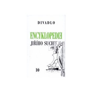 Encyklopedie Jiřího Suchého, svazek 10 - Divadlo 1963-1969 - Jiří Suchý