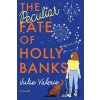 The Peculiar Fate of Holly Banks - Julie Valerie