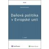 Daňová politika v Evropské unii (Danuše Nerudová)