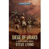 Siege of Vraks - Steve Lyons, Games Workshop Ltd