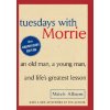 Tuesdays With Morrie