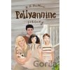 Pollyannine poklady - Harriet Lummis Smith