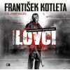 František Kotleta,Josef Kaluža - Lovci