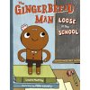 The Gingerbread Man Loose in the School (Mike Lowery)(Brožovaná)