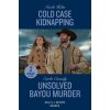 Cold Case Kidnapping / Unsolved Bayou Murder (Nicole Helm,Carla Cassidy)(Brožovaná)