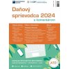 Daňový sprievodca 2024 s komentárom