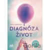 Diagnóza život - Michala Jendruchová