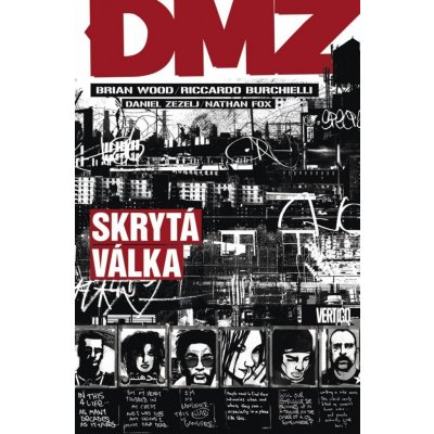 DMZ 5 - Skrytá válka - Brian Wood, Riccardo Burchielli