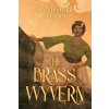 The Brass Wyvern (Bronte-Marie Wesson)(Brožovaná)