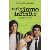 Noi siamo infinito (Stephen Chbosky,C. Brovelli)(Brožovaná)