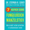 7 návykov dobre fungujúcich manželstiev - Covey Stephen R.
