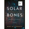 Solar Bones - Mike McCormack, Canongate Books