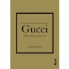 Gucci: Príbeh ikonickej módnej značky - Karen Homer