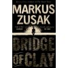 Bridge of Clay - Markus Zusak