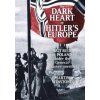 Dark Heart of Hitler's Europe