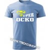 Pánske tričko Super ocko (Darček pre ocka)