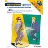 Saxophon spielen - mein schönstes Hobby 1 + CD + DVD - alt