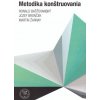 Metodika konštruovania - Bašťovanský Ronald, Bronček Jozef, Žarnay Martin