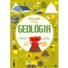 Zábavná veda: Geológia - skupina autorov Tecnoscienza