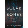 Solar Bones - Mike McCormack
