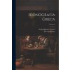 Iconografia Greca; Volume 3 (Giovanni Labus)(Brožovaná)